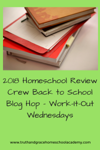 2018 Homeschool Review Crew Back to School Blog Hop - Work-It-Out Wednesdays